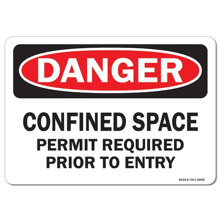 OSHA Danger Decal, Confined Space Permit Required Prior To Entry, 24in X 18in Decal